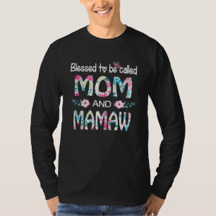Gesegnet, für Mama als Mama und Mamaw-Blüte bezeic T-Shirt