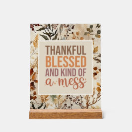 Gesegnet, gesegnet und bereit, Ihre Gäste zu beein Acrylschild