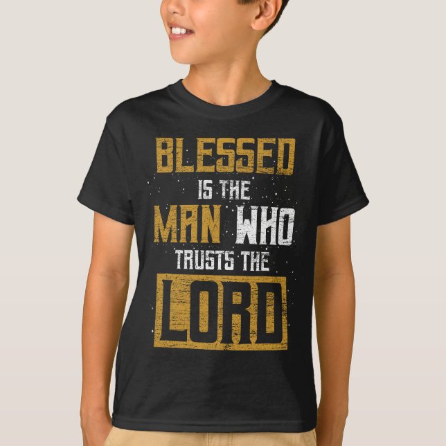 Gesegnet ist der Mann, der dem Lord Christianit tr T-Shirt (Vorderseite)