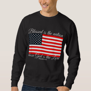 Gesegnet ist die Nation Psalm 3312 4. Juli Flag Sweatshirt