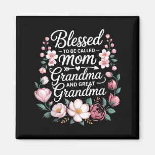Gesegnet, Mama, Oma und Ur-Oma genannt zu werden Magnet