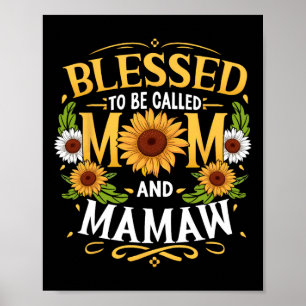 Gesegnet, Mama und Muttertag Mamaw genannt zu werd Poster