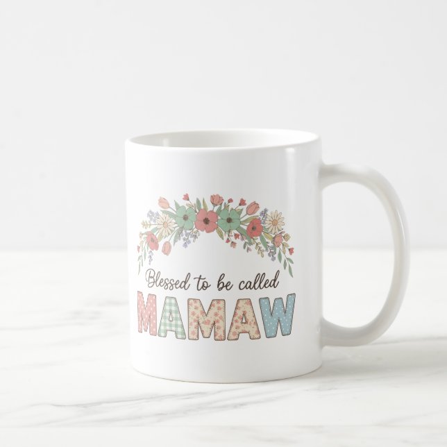 Gesegnet, Mamaw genannt zu werden Kaffeetasse (Rechts)