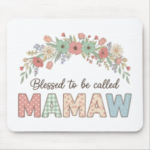 Gesegnet, Mamaw genannt zu werden Mousepad