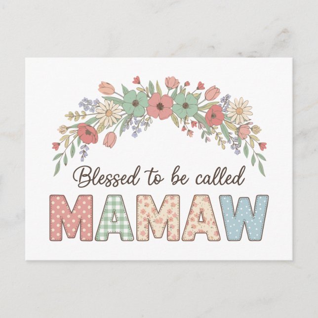 Gesegnet, Mamaw genannt zu werden Postkarte (Vorderseite)
