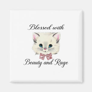 Gesegnet mit Schönheit und Rage Niedliche schöne K Magnet