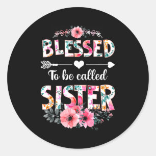Gesegnet Schwester-Shirt genannt lustige Schwester Runder Aufkleber