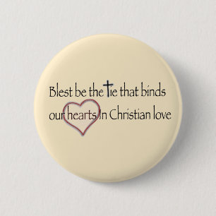 „Gesegnet sei das Band, das bindet“ Christlicher S Button