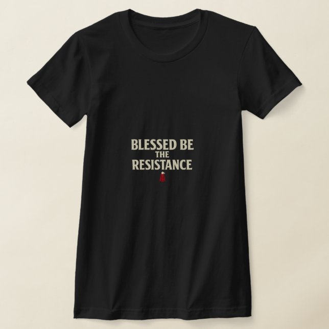 GESEGNET SEI DER WIDERSTAND T-Shirt (Ablage )