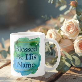 Gesegnet sein Name Schöne Christlich Kaffeetasse