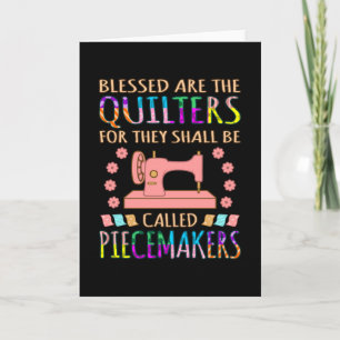 Gesegnet sind die Quilters Quilters Quilting Nähen Karte