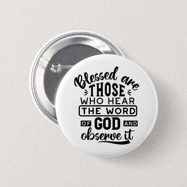 Gesegnet sind diejenigen, die das Wort Gottes höre Button (Vorne & Hinten)