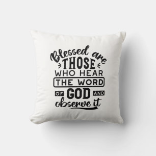 Gesegnet sind diejenigen, die das Wort Gottes höre Kissen
