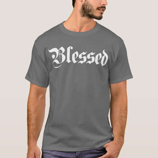 Gesegnet T-Shirt (Vorderseite)