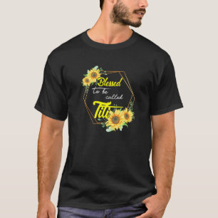 Gesegnet, Titi Sonnenblume Titi Mütter d genannt z T-Shirt