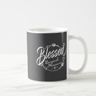 Gesegnet - Über alle Maßen Kaffeetasse