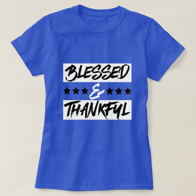 Gesegnet und dankbar T-Shirt (Design vorne)