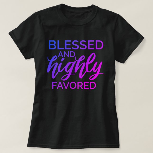 Gesegnet und hochgelobt T-Shirt (Design vorne)
