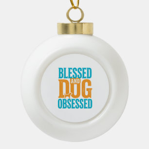 Gesegnet und hundebesessenes Vintage-Hundeliebhabe Keramik Kugel-Ornament
