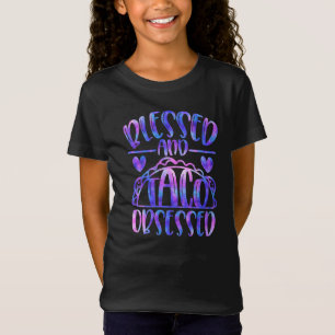 Gesegnet und Taco Besessene Mädchenhaft Fette Irid T-Shirt