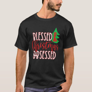 Gesegnet und Weihnachten besessen T-Shirt