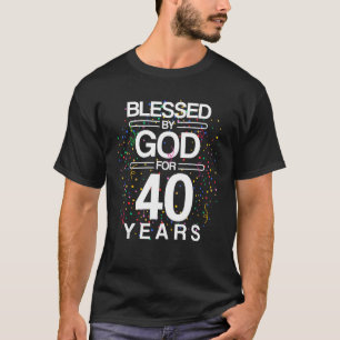 Gesegnet von Gott für 40 Jahre alt 40. Geburtstag T-Shirt