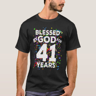 Gesegnet von Gott für 41 Jahre Happy 41. Geburtsta T-Shirt