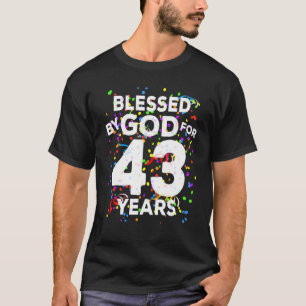 Gesegnet von Gott für 43 Jahre Happy 43. Geburtsta T-Shirt