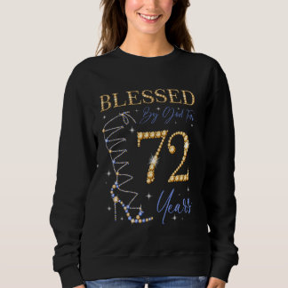Gesegnet von Gott für 72 Jahre alt 72. Geburtstag Sweatshirt