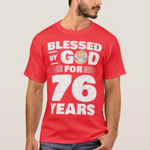 Gesegnet von Gott für 76 Jahre76. Geburtstagsprämi T-Shirt