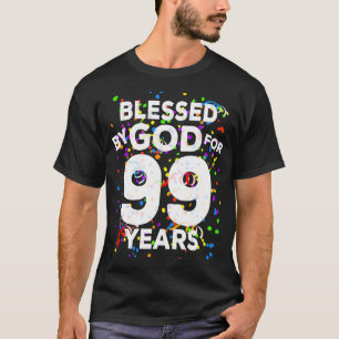 Gesegnet von Gott für 99 Jahre Happy 99. Geburtsta T-Shirt