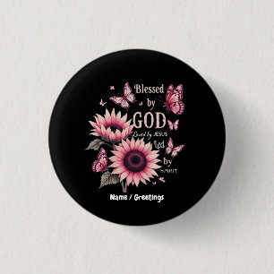 Gesegnet von Gott geliebt von Jesus rosa Sonnenblu Button