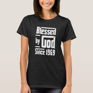 Gesegnet von Gott seit 1969 53. Geburtstag Christl T-Shirt
