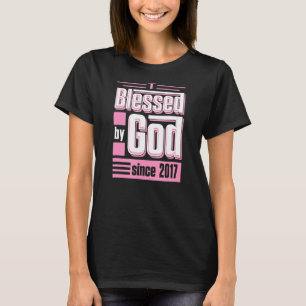 Gesegnet von Gott seit 2017 Christlich Themed Birt T-Shirt