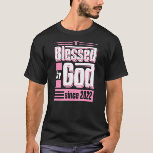 Gesegnet von Gott seit 2022 Christlich Themed Birt T-Shirt