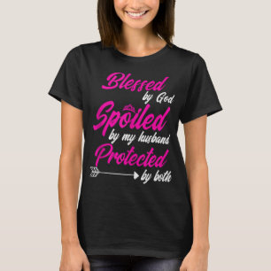 Gesegnet von Gott verwöhnt von meinem Ehemann, ges T-Shirt