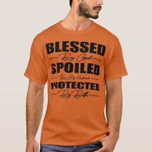 Gesegnet von Gott verwöhnt von meinem Ehemann gesc T-Shirt
