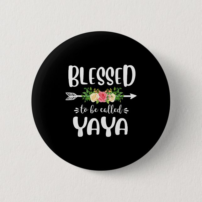 Gesegnet, Yaya Blumenpfeil-Design genannt zu werde Button (Vorderseite)