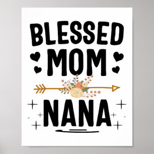 Gesegnete Mama und Nana Mütter Tagesgeschenke Poster