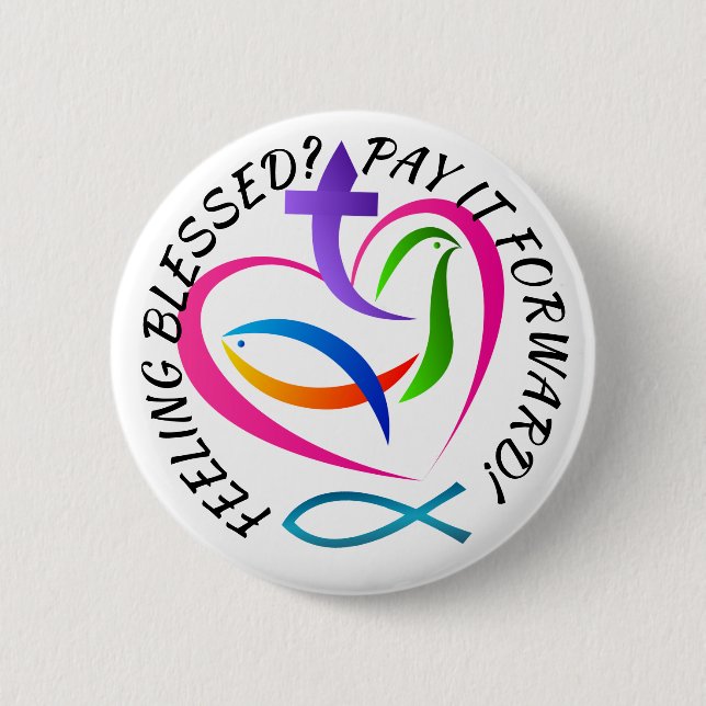 Gesegnete Pay it Forward Button (Vorderseite)