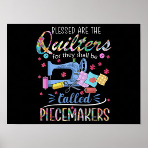 Gesegnete Quilters-Piecemakers beenden Nähgeschenk Poster