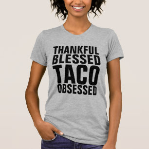 GESegnete TACO BESessene CHRISTLICHE T-Shirts
