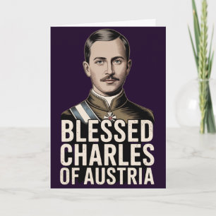 Gesegneter Karl von Österreich Kaiser Katholisches Karte