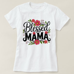 Gesegneter Mama Floral T - Shirt Muttertagsgesch