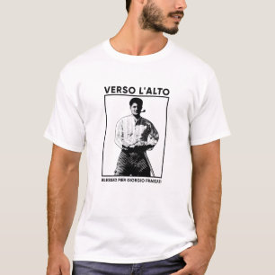 Gesegneter Pier Giorgio Frassati - Verso l’Alto T-Shirt