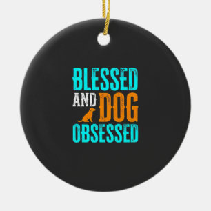 Gesegneter und hundverrückter Hundefreund Keramik Ornament