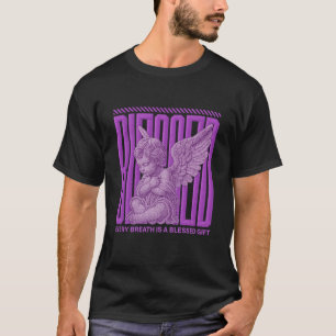 Gesegnetes Engel-Design Jeder Atemzug ist ein Ge T-Shirt