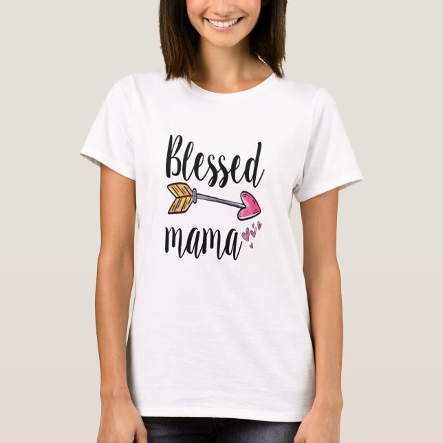 Gesegnetes Mama Arrow Rosa Herz Geschenk für Mama T-Shirt (Vorderseite)