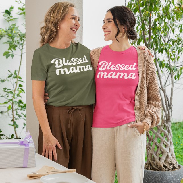 Gesegnetes Mama-Shirt - Muttertag und Geburtstagsg T-Shirt (blessed mama shirt, best mom ever t-shirt, mom appreciation gift, mothers day shirt, birthday gift)