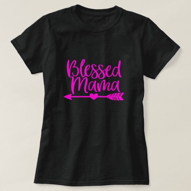 Gesegnetes Mama T-Shirt (Design vorne)
